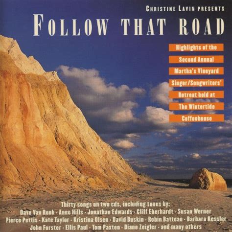 A beautiful acoustic ballad, with a sentimental but upbeat feel. Amazon.com: Christine Lavin Presents: Follow That Road ...