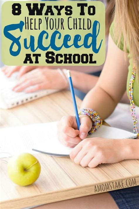 8 Ways To Help Your Kids Succeed At School A Moms Take