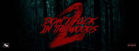 Dont Fuck In The Woods 2 Home