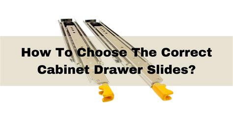 How To Choose The Correct Cabinet Drawer Slides Techpairs