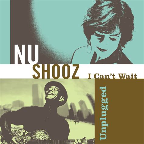 I Can't Wait Unplugged | NU SHOOZ