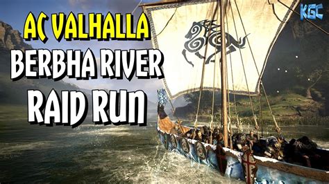 Ac Valhalla Berbha River Raid Run Youtube