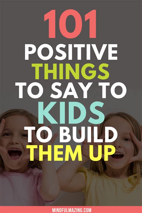 101 Powerful Things Your Kids Need To Hear You Say Motivation For