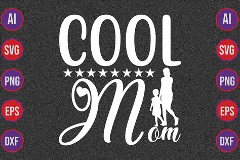 Cool Mom Graphic By Graphic Home · Creative Fabrica