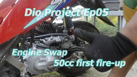Dio Project Episode 5 Engine Swap 50cc Engine First Fire Up YouTube