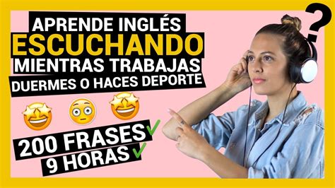 Aprender InglÉs Escuchando Mientras Trabajas O Duermes 🔊👂 9 Horas 200