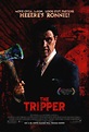 The Tripper Movie Poster - IMP Awards