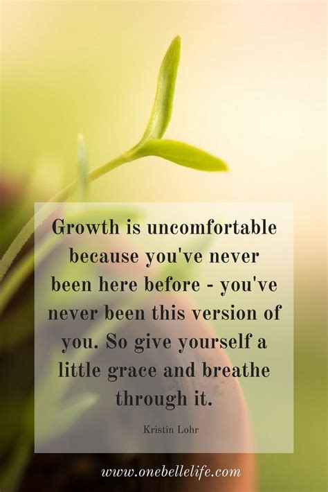 Growth Is Uncomfortable Kristin Lohr Personal Growth Growth