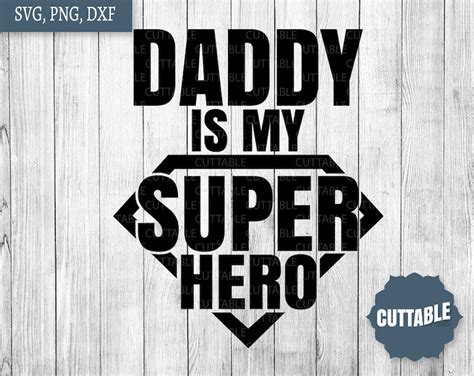 Daddy Is My Superhero Svg Fathers Day Cut File Dad Etsy Uk