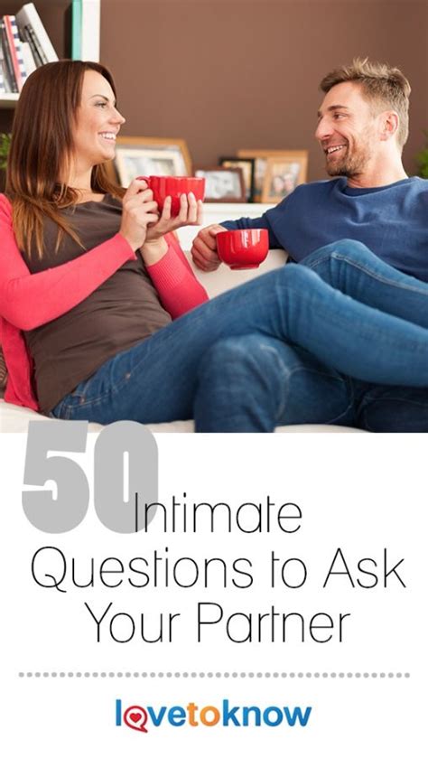 57 intimate questions to ask your partner lovetoknow intimate questions communication