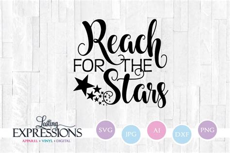 Reach For The Stars Svg Quote Star Clipart