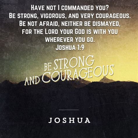 Be Strong And Courageous You Are Strong Amplified Bible Joshua 1 9