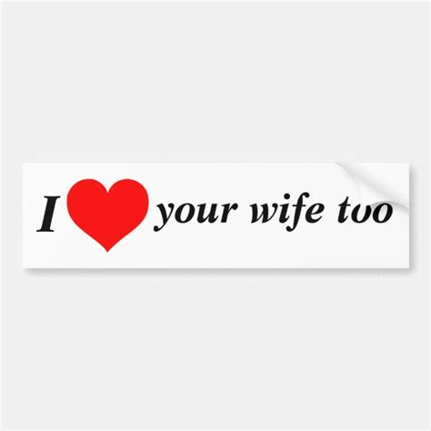 Wife Bumper Stickers Decals And Car Magnets Zazzle Ca