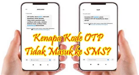 Kenapa Kode Otp Tidak Masuk Ke Sms Ketahui Penyebab Dan Cara