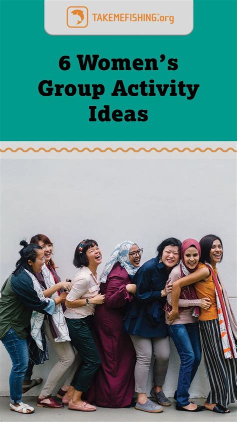 6 Womens Group Activity Ideas Womens Group Activities Women