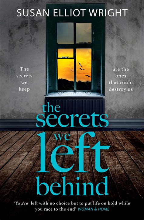 The Secrets We Left Behind Ebook By Susan Elliot Wright Official