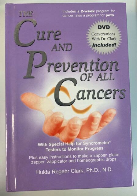 The Cure And Prevention Of All Cancers By Hulda Regehr Clark 2007
