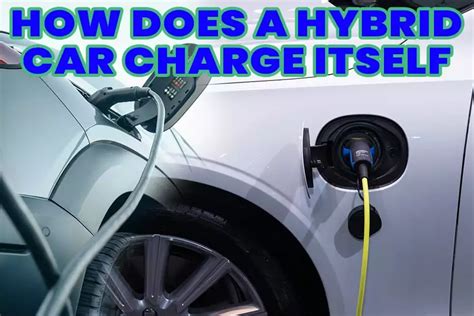 How Does A Hybrid Car Charge Itself Get Panacast