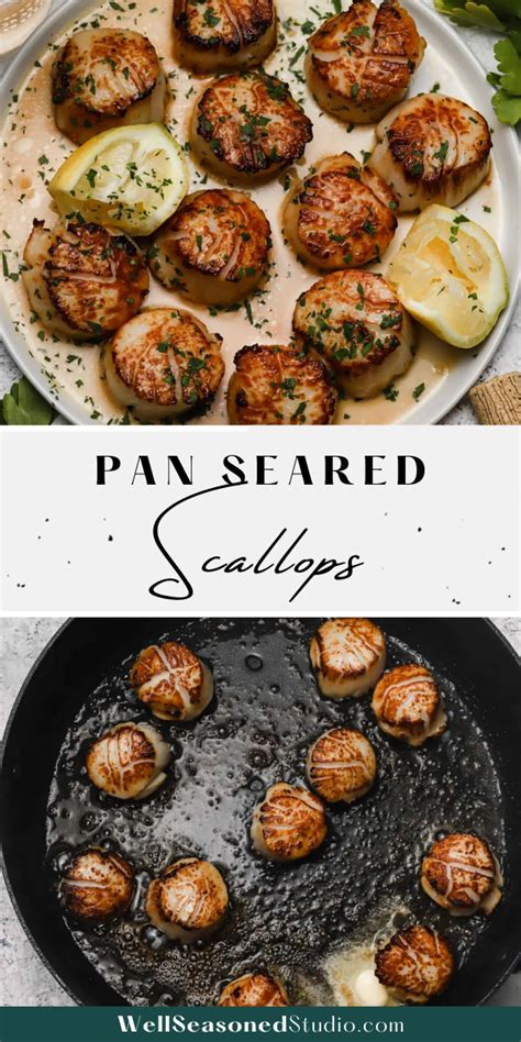 Perfect Pan Seared Scallops Well Seasoned Studio Recipe Seafood