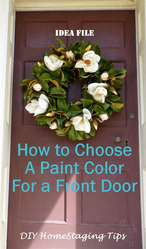 Diy Home Staging Tips Front Door Re Paint Six Steps To Choose A Color