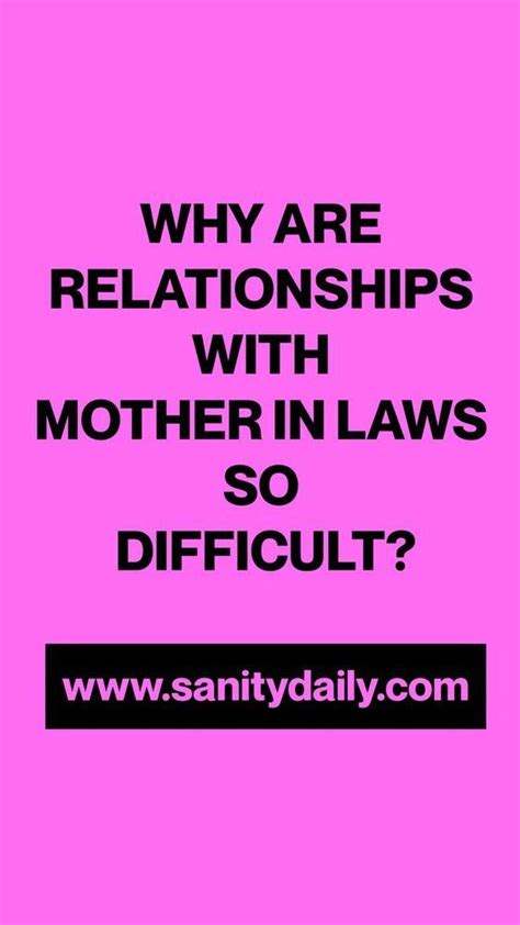 why are relationships with mother in laws so difficult mother in law problems law quotes