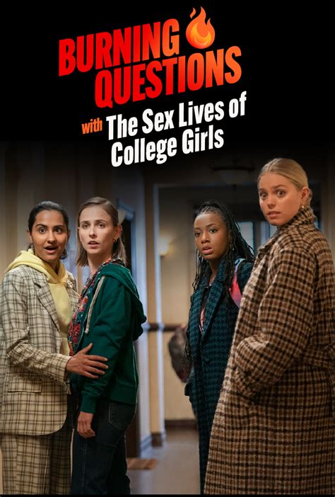 Burning Questions With The Sex Lives Of College Girls 2022