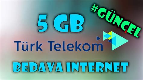 T Rk Telekom Bedava Gb Nternet Youtube