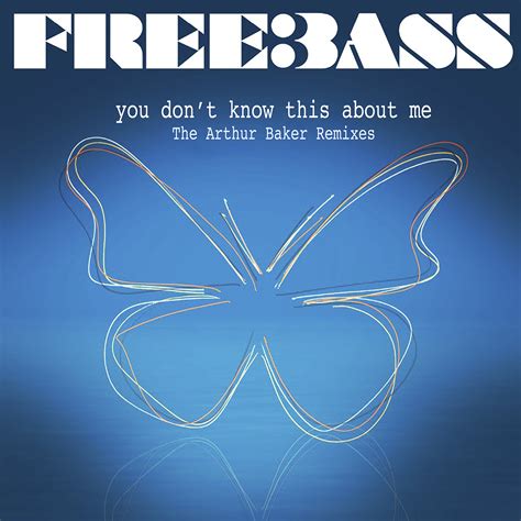Audio Freebass You Dont Know This About Me Arthur Baker Mix