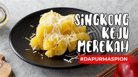 Resep singkong merekah anti gagal. Resep Singkong Merekah Anti Gagal / Singkong Goreng Keju Mekar Merekah Ngeprul Resep Resepkoki ...