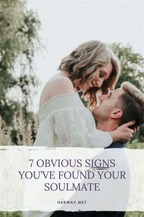 7 Obvious Signs Youve Found Your Soulmate