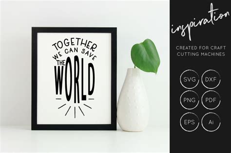 Free Together We Can Save The World Svg Cut File Inspirational Quote