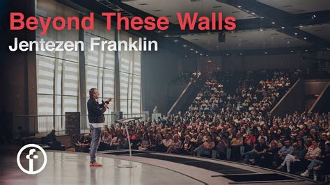 Beyond These Walls Pastor Jentezen Franklin Youtube