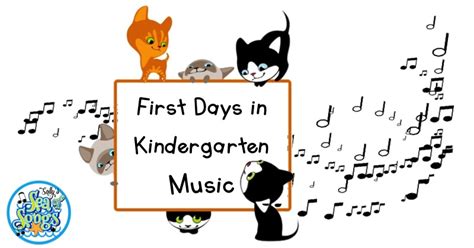 Kindergarten Music Beginning Of The Year Tips Sallys Sea Of Songs