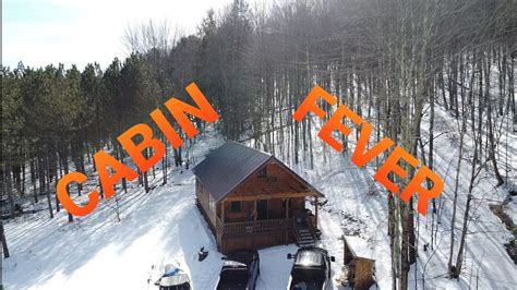 How To Get Cabin Fever Youtube