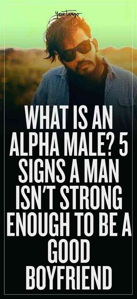 5 Signs Hes Not A Mentally Strong Alpha Male Alpha Male