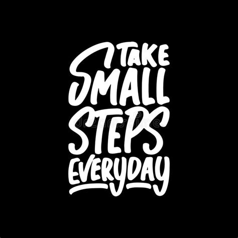 Take Small Steps Everyday Motivational Typography Quote Design Stock