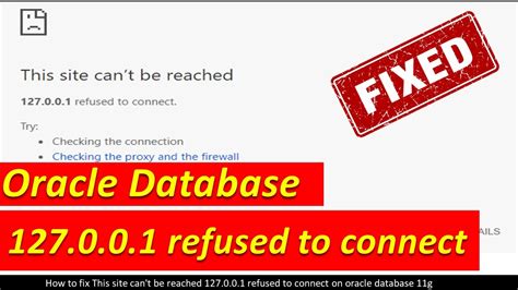 Fix This Site Can T Be Reached Refused To Connect Oracle
