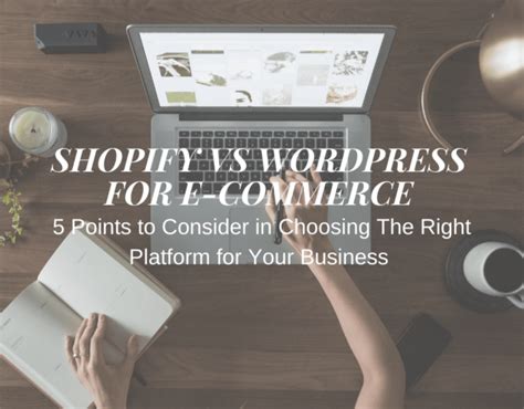 Shopify Vs Wordpress For E Commerce 5 Points To Consider In Choosing