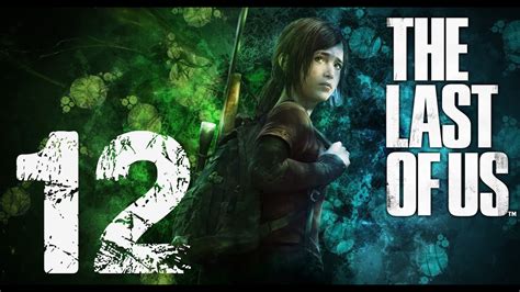 The Last Of Us Gameplay Español Capítulo 12 Youtube
