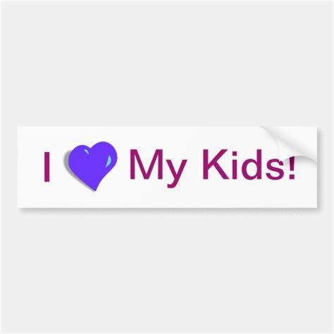 I Love My Kids Bumper Stickers Zazzle