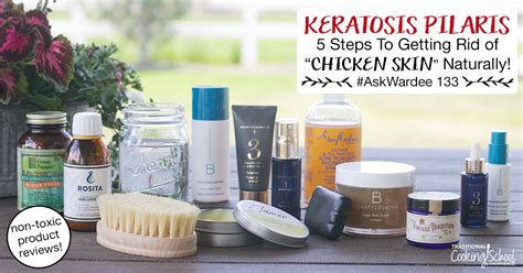 Keratosis Pilaris 5 Steps To Get Rid Of Chicken Skin Naturally