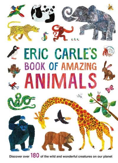 Eric Carles Book Of Amazing Animals By Eric Carle Penguin Books