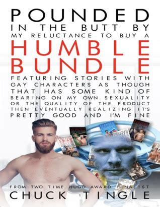 Pounded In The Butt By My Reluctance To Buy A Humble Bundle Featuring