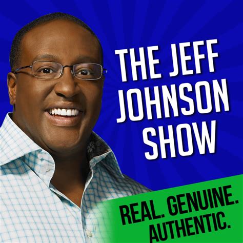 The Jeff Johnson Show Listen To Podcasts On Demand Free Tunein