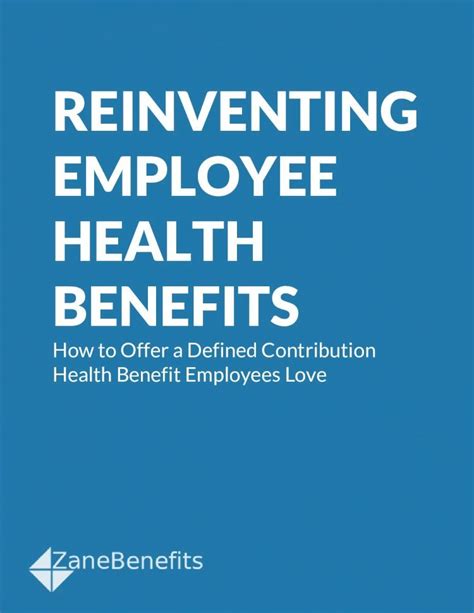 Pdf Reinventing Employee Health Benefitsreinventing Employee