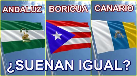 Spain Vs Puerto Rico Puertorican Accent Vs Andalusian Accent Vs