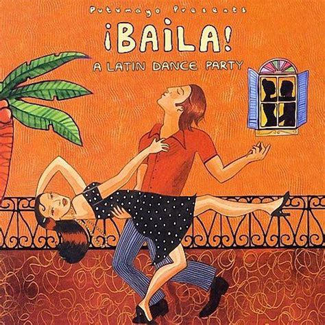 Putumayo Presents Baila A Latin Dance Party Putumayo Mp Buy Full Tracklist