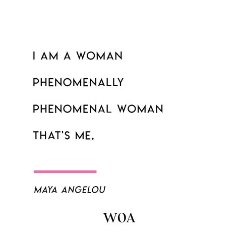 Maya Angelou Phenomenal Woman Positive Quotes Empowering Quotes