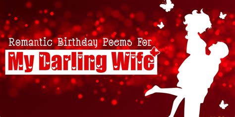 Funny & romantic birthday quotes for husband from wife. 10+ Romantic Happy Birthday Poems For Wife With Love From ...