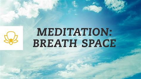 The Three Minute Breathing Space Meditation Youtube